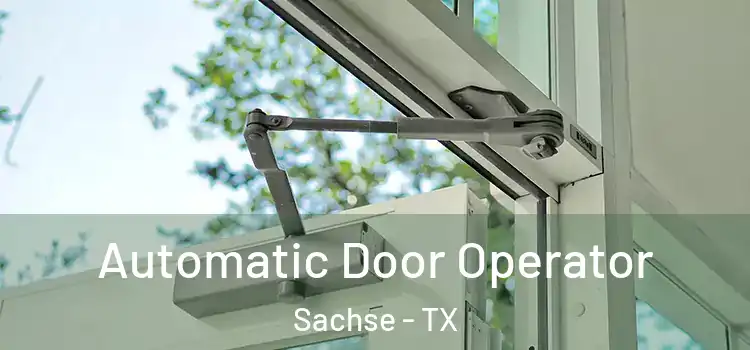  Automatic Door Operator Sachse - TX