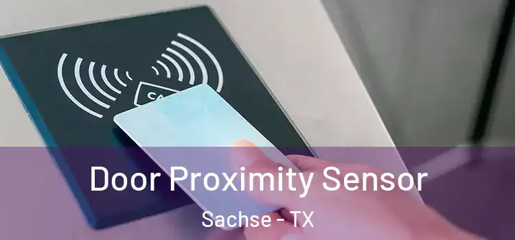  Door Proximity Sensor Sachse - TX