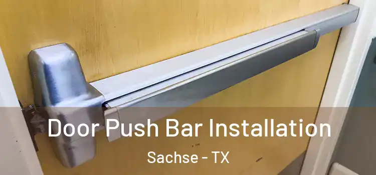  Door Push Bar Installation Sachse - TX