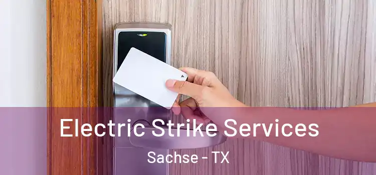  Electric Strike Services Sachse - TX