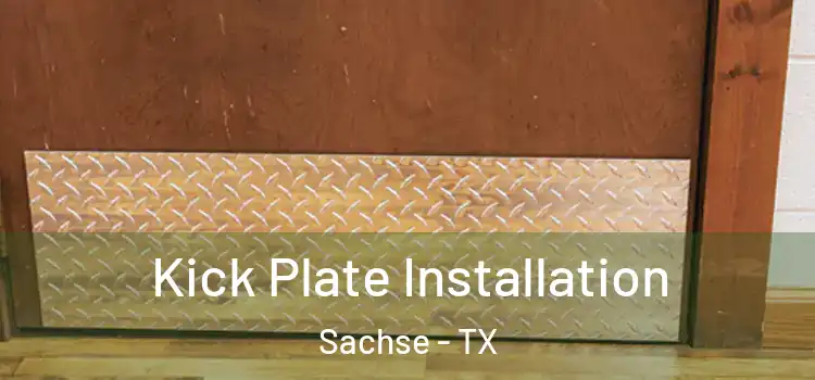  Kick Plate Installation Sachse - TX