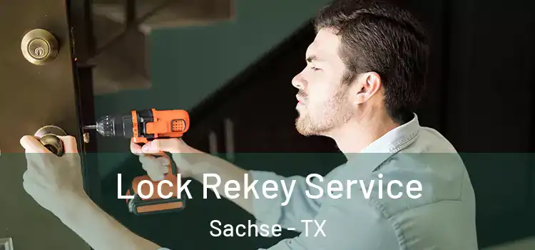  Lock Rekey Service Sachse - TX