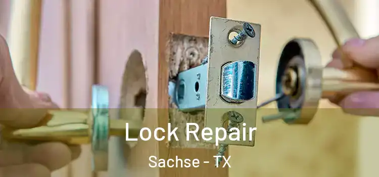  Lock Repair Sachse - TX
