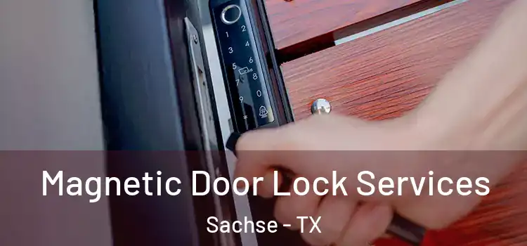  Magnetic Door Lock Services Sachse - TX