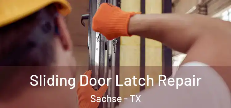 Sliding Door Latch Repair Sachse - TX